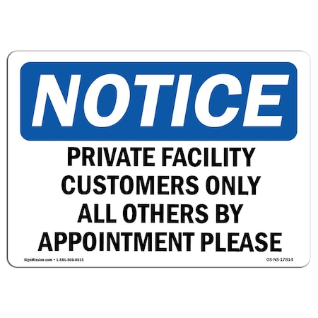 Signmission Sign, 10" H, Plastic, Private Facility Customers Only All Others By Appointment Please, Landscape OS-NS-P-1014-L-17814